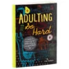 Hallmark Adulting So Hard Book -Toy Store 0001BOK1097