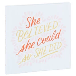 Hallmark She Believed She Could So She Did Book