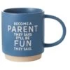 Hallmark Become A Parent Funny Mug, 16 Oz. -Toy Store 0001MUG3515