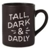 Hallmark Tall, Dark & Dadly Jumbo Mug, 60 Oz. 1 Hallmark Tall, Dark & Dadly Jumbo Mug, 60 Oz. -Toy Store 0001MUG3574