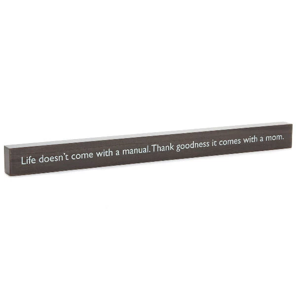 Hallmark Life Comes With A Mom Wood Quote Sign, 23.5x2 3 Hallmark Life Comes With A Mom Wood Quote Sign, 23.5x2