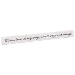 Hallmark Moms Love... Wood Quote Sign, 23.5x2