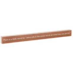 Hallmark Mom Every Job In The World Wood Quote Sign, 23.5x2