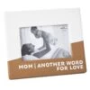 Hallmark Mom Another Word For Love Picture Frame Holds 4" X 6" Photo -Toy Store Mom Another Word for Love Picture Frame 1CAP1301 01
